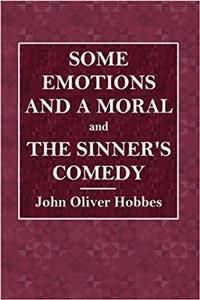 Some Emotions and a Moral and the Sinners Comedy