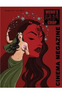Weng's Chop Cinema Megazine #10
