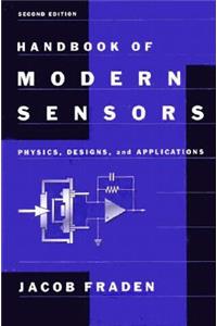 Handbook of Modern Sensors: Physics, Designs, and Applications