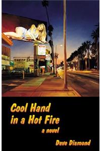 Cool Hand in a Hot Fire