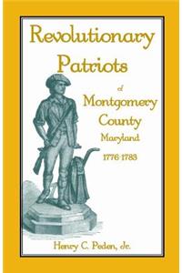 Revolutionary Patriots of Montgomery County, Maryland, 1776-1783