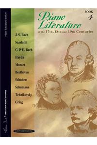 Piano Literature of the 17th, 18th and 19th Centuries, Bk 4