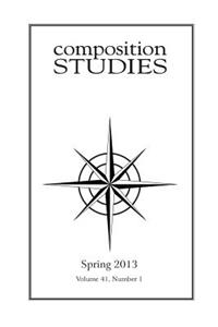 Composition Studies 41.1 (Spring 2013)