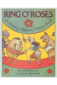 Ring O' Roses, a Nursery Rhyme Picture Book