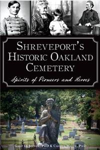 Shreveport's Historic Oakland Cemetery: