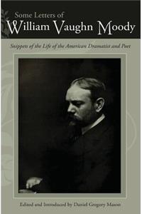Some Letters of William Vaughn Moody