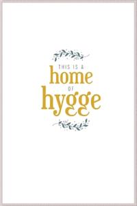 this is a home of hygge