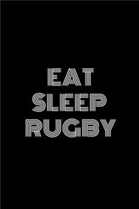 Eat Sleep Rugby Notebook