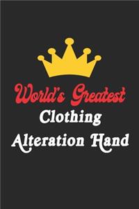 World's Greatest Clothing Alteration Hand Notebook - Funny Clothing Alteration Hand Journal Gift