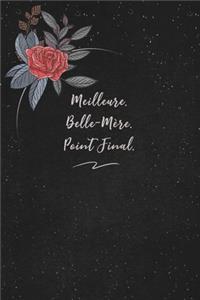 Meilleure. Belle-Mère. Point Final.: c'est un cadeau pour la personne qui vous venez de pensé, envyé le, il/elle adorera