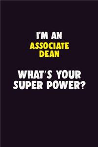 I'M An Associate Dean, What's Your Super Power?