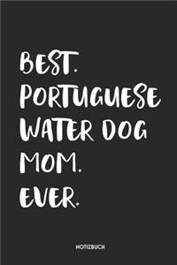 Best Portuguese Water Dog Mom Ever Notizbuch