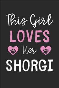 This Girl Loves Her Shorgi