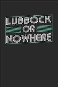 Lubbock or nowhere