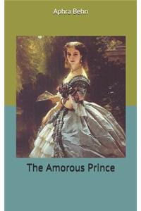 The Amorous Prince