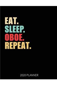 Eat Sleep Oboe Repeat 2020 Planner