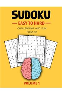 Easy To Hard Sudoku Challenging And Fun Puzzles Volume 1