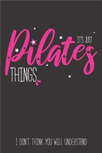 It's Pilates Things, I don't Think You will understand