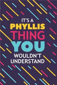 It's a Phyllis Thing You Wouldn't Understand