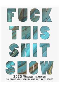 Fuck This Shit Show