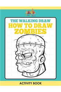 The Walking Draw