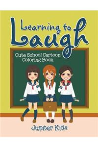 Learning to Laugh