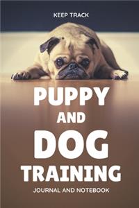 Keep Track Puppy and Dog Training Journal and Notebook