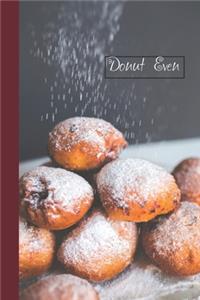 Donut Even