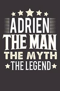 Adrien The Man The Myth The Legend