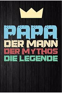 Papa der Mann der Mythos die Legende