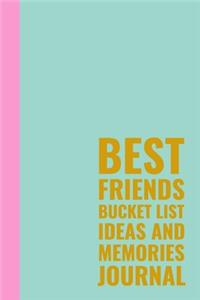 Best Friends Bucket List Ideas and Memories Journal