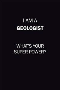 I Am A Geologist, What's Your Super Power?
