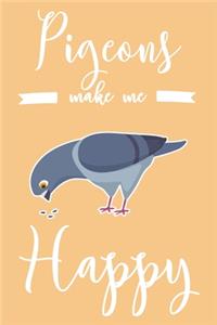 Pigeons Make Me Happy