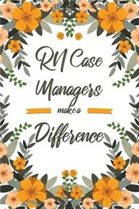 RN Case Managers Make A Difference