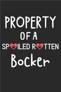 Property Of A Spoiled Rotten Bocker