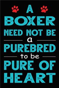 A Boxer Need Not Be a Purebred to be Pure Of Heart