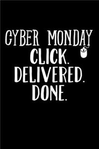 Cyber Monday Click Delivered Done