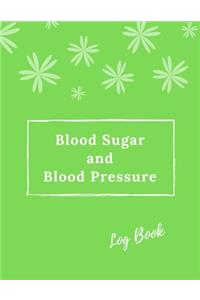 Blood Sugar and Blood Pressure Log Book