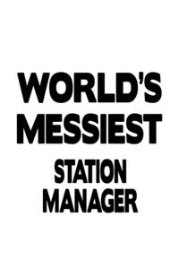 World's Messiest Station Manager