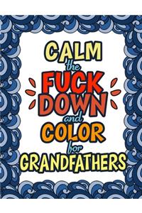 Calm The Fuck Down & Color For Grandfathers