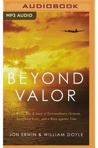Beyond Valor