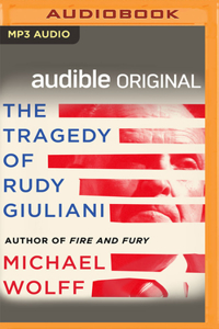 Tragedy of Rudy Giuliani