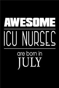 Awesome ICU Nurses Are Born in July