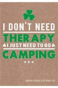Camping Journal & RV Travel Logbook, Need To Go Camping