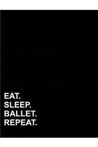 Eat Sleep Ballet Repeat