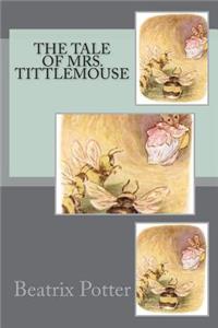 The Tale of Mrs. Tittlemouse