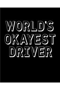 World's Okayest Driver
