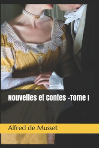 Nouvelles et Contes -Tome I
