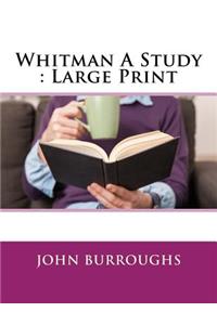 Whitman A Study