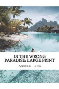 In the Wrong Paradise